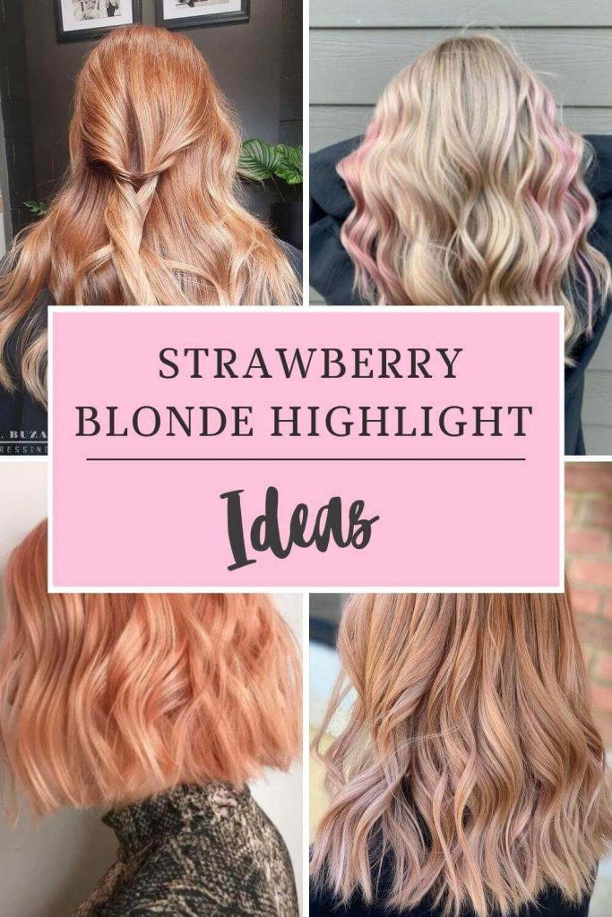 Strawberry Blonde Highlights